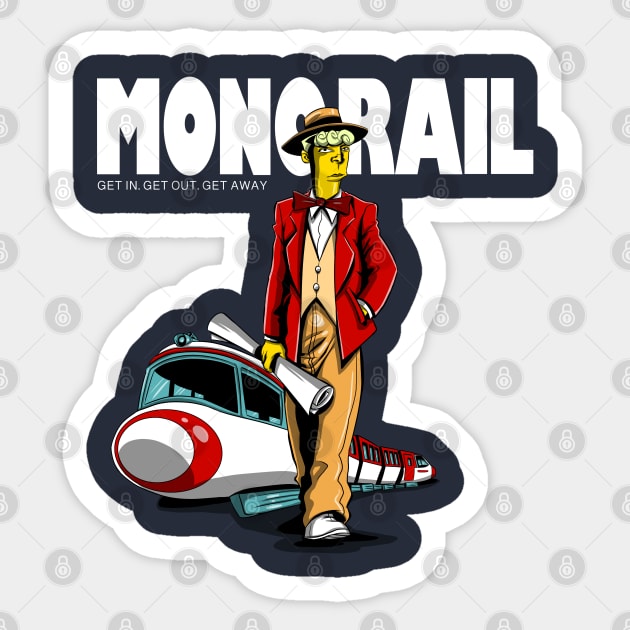 Drive a Monorail Sticker by Zascanauta